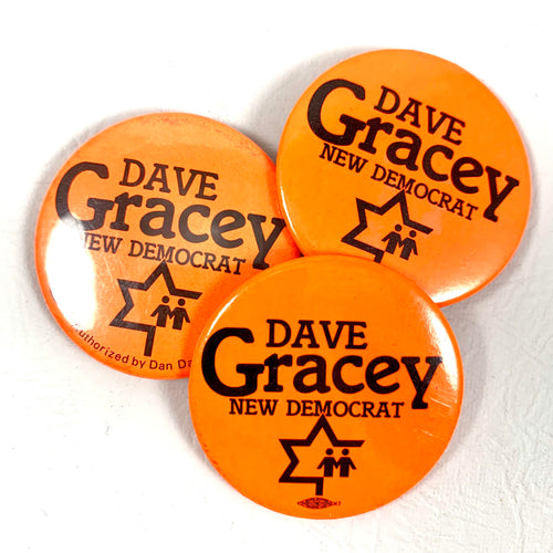 Dave Gracey - New Democrat Button - 1985
