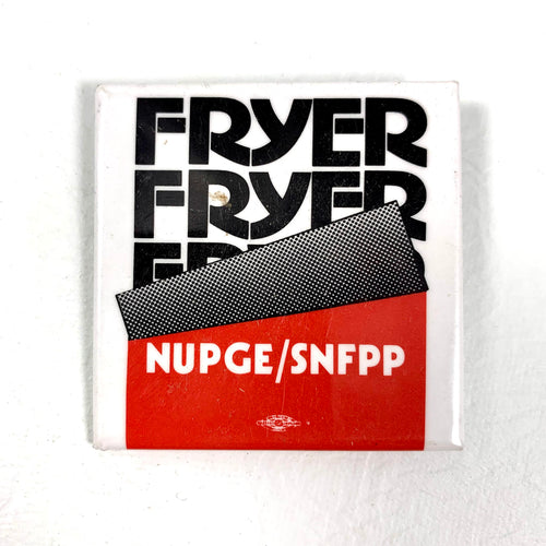 Fryer SUPGE / SNFPP Button - 1988