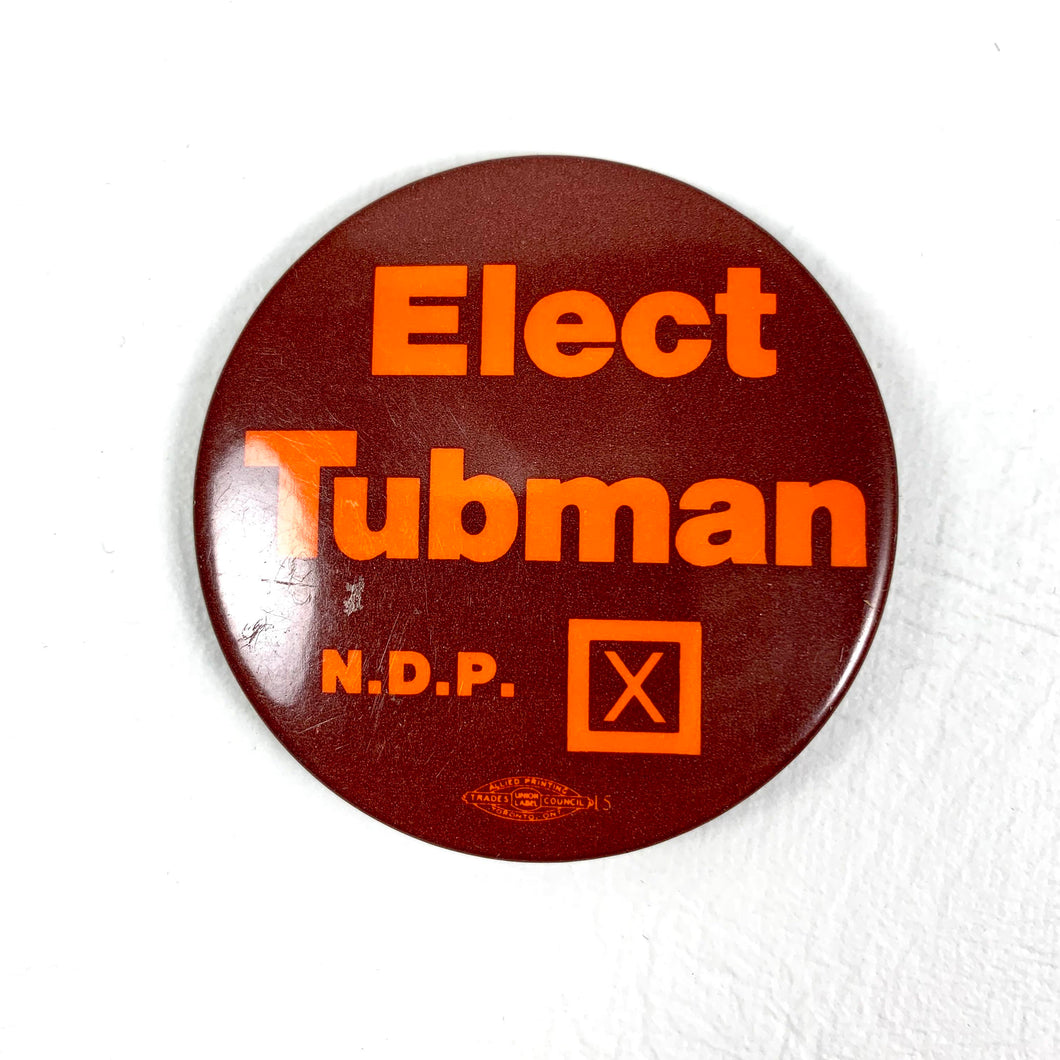 Elect Jack Tubman NDP Button - 1984