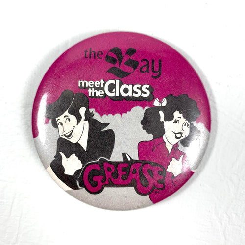The Bay - Meet the Class - Grease Button - 1989