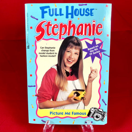Full House - Stephanie - Picture Me Famous