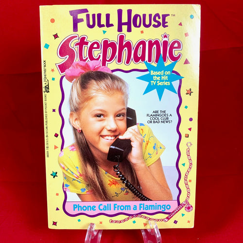 Full House - Stephanie - Phone Call from a Flamingo